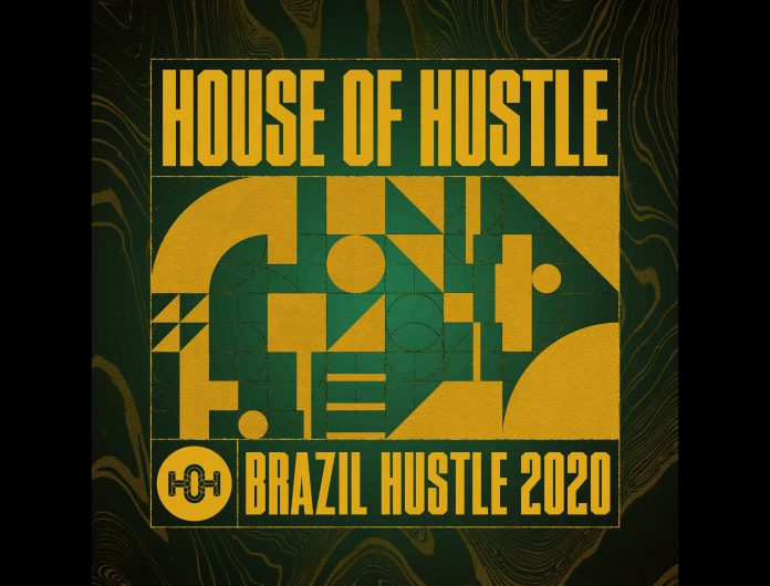 House Of Hustle Brazil Hustle 2020