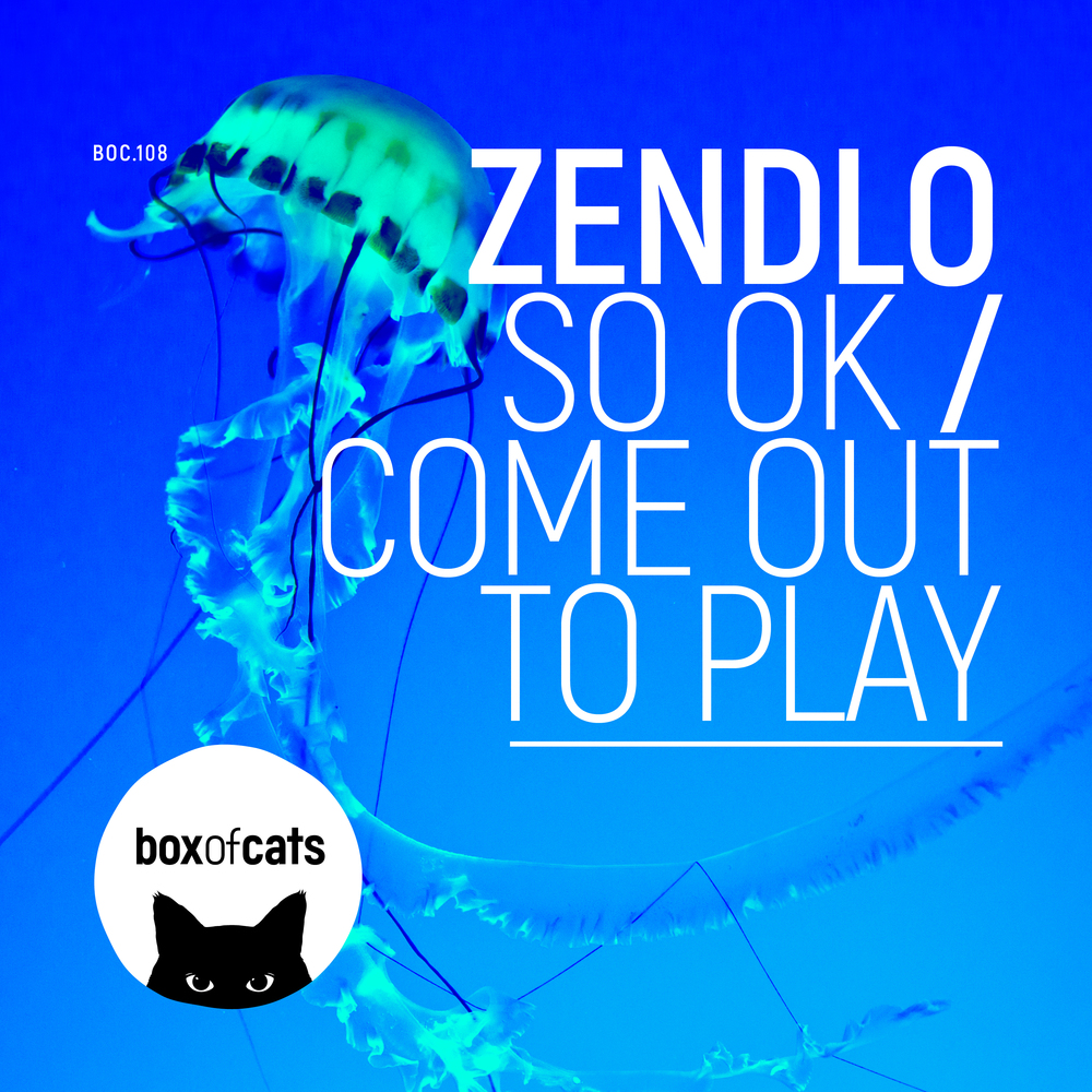 Zendlo - So OK / Come Out To Play