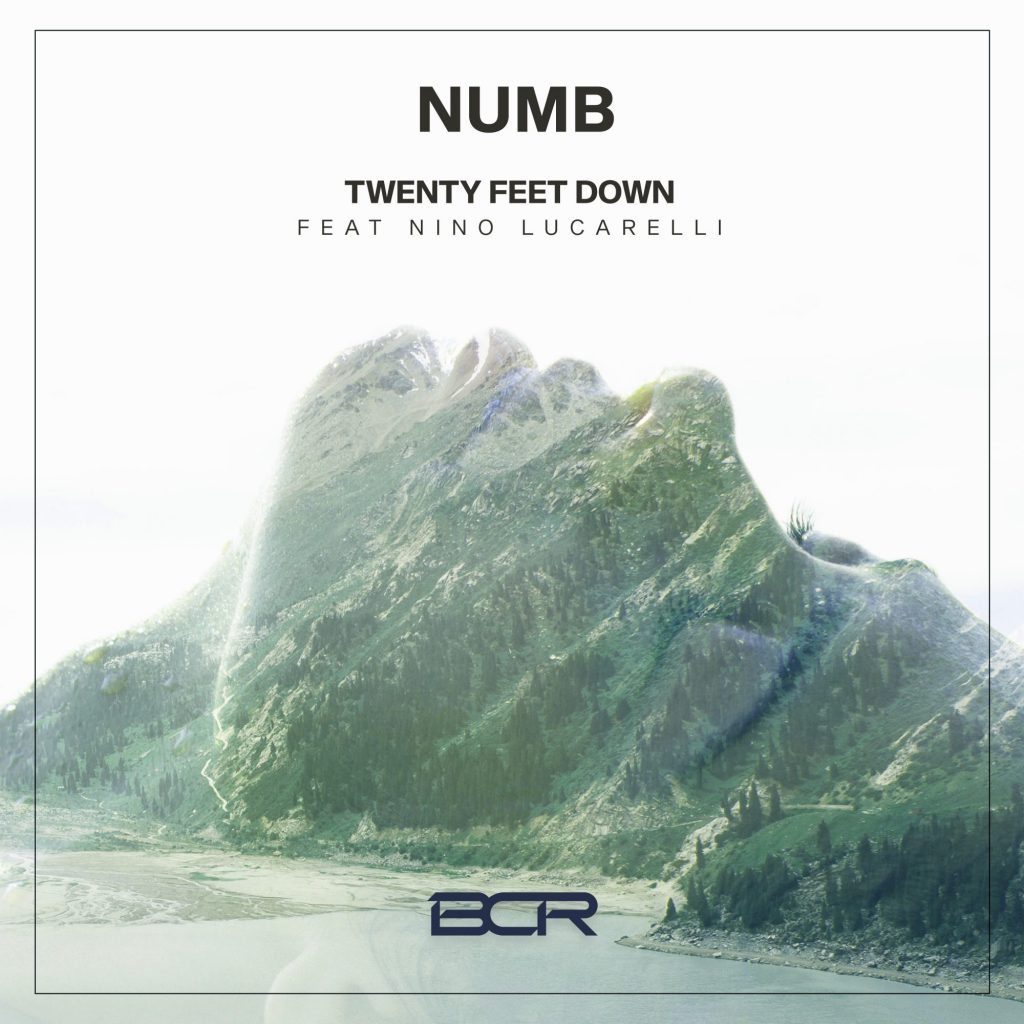 Twenty Feet Down feat. Nino Lucarelli Numb