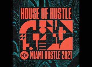 House Of Hustle Miami Hustle 2021
