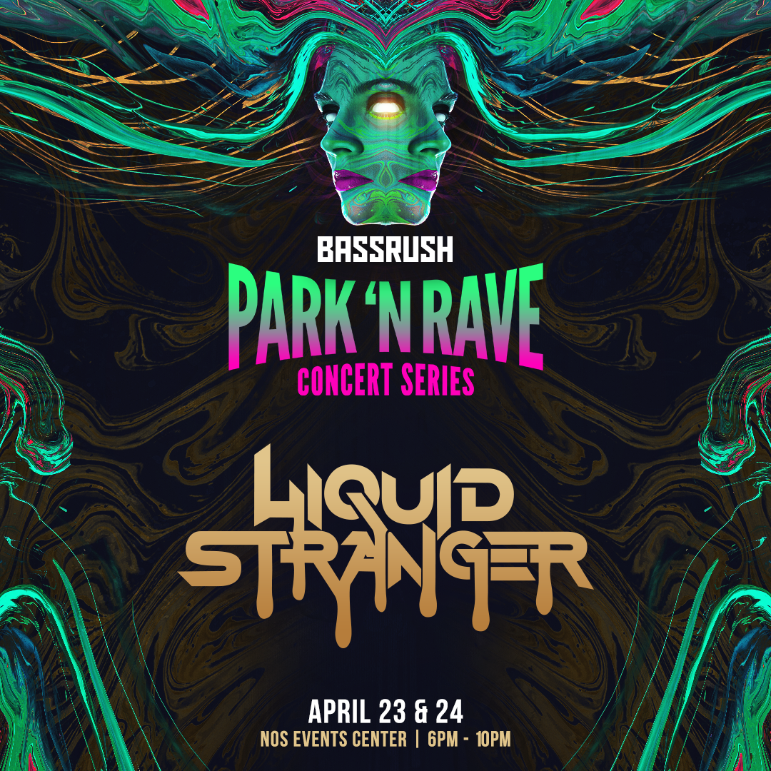 Liquid Stranger Park N Rave Bassrush