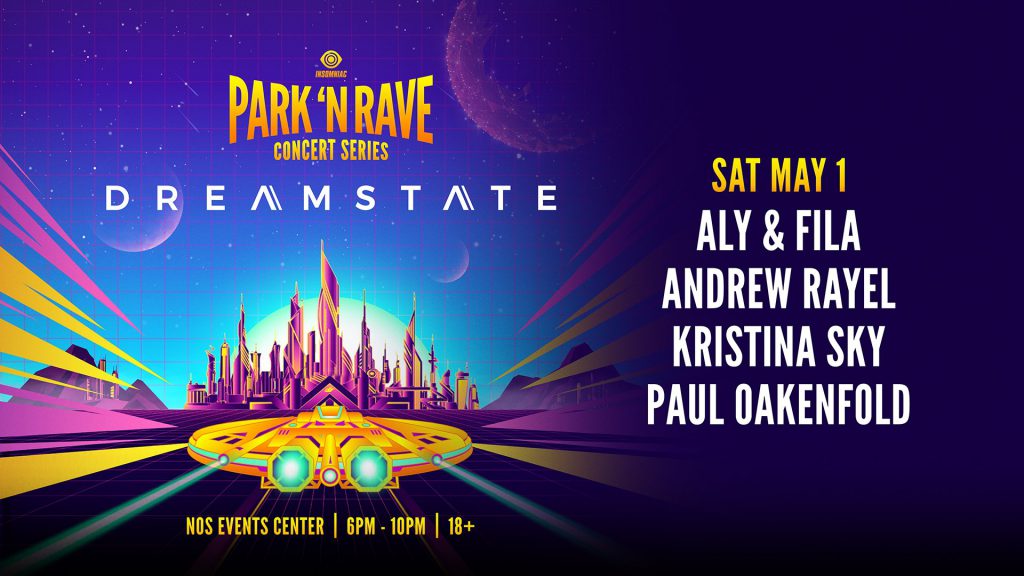 Dreamstate Park N Rave May Lineup