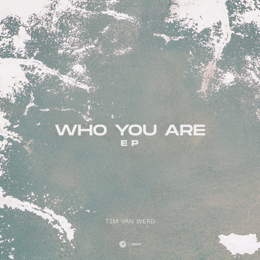 Tim van Werd - Who You Are EP