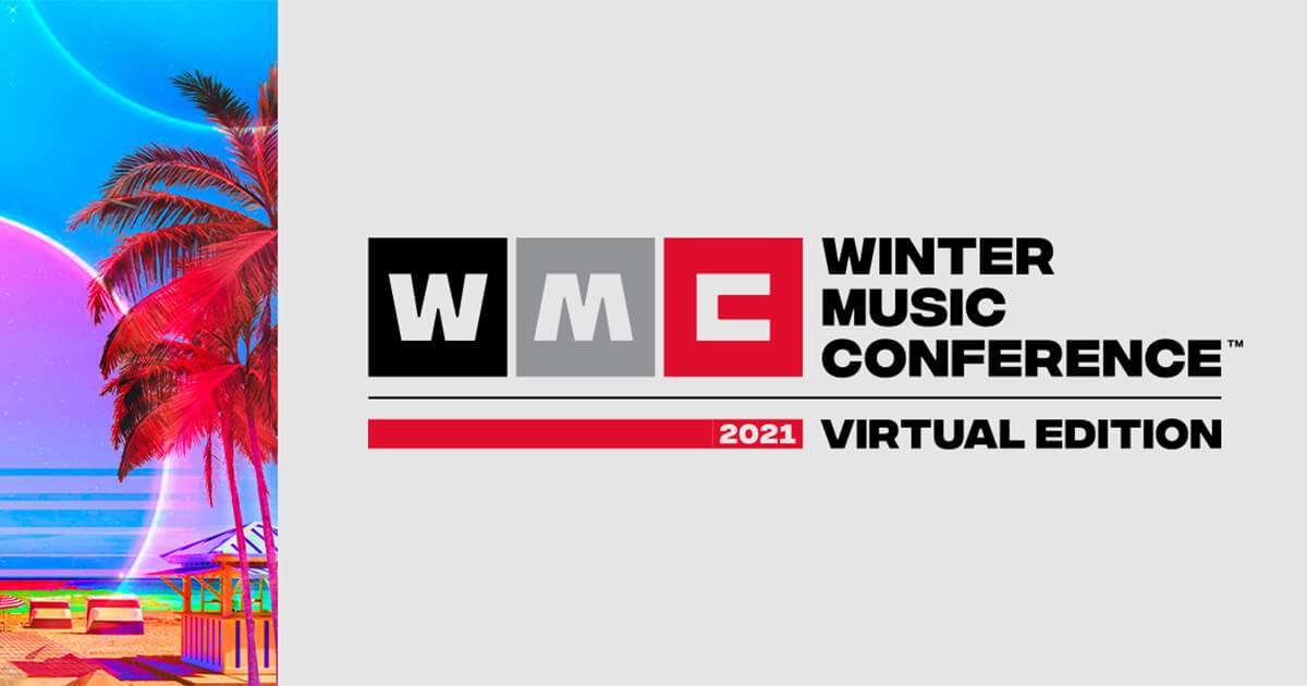 Winter Music Conference 2021 - Virtual Edition