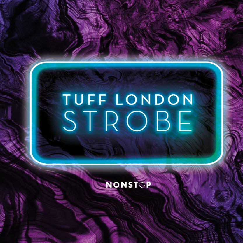 Tuff London - Strobe