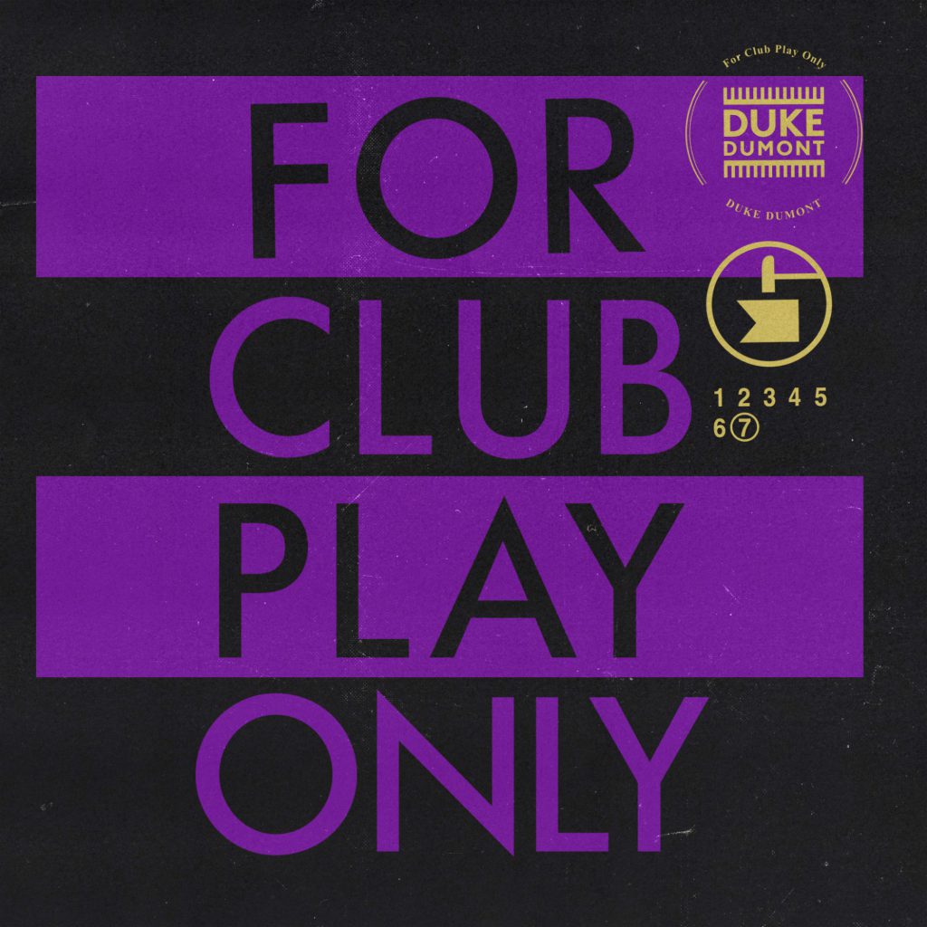 Duke Dumont - For Club Play Only, Pt.7