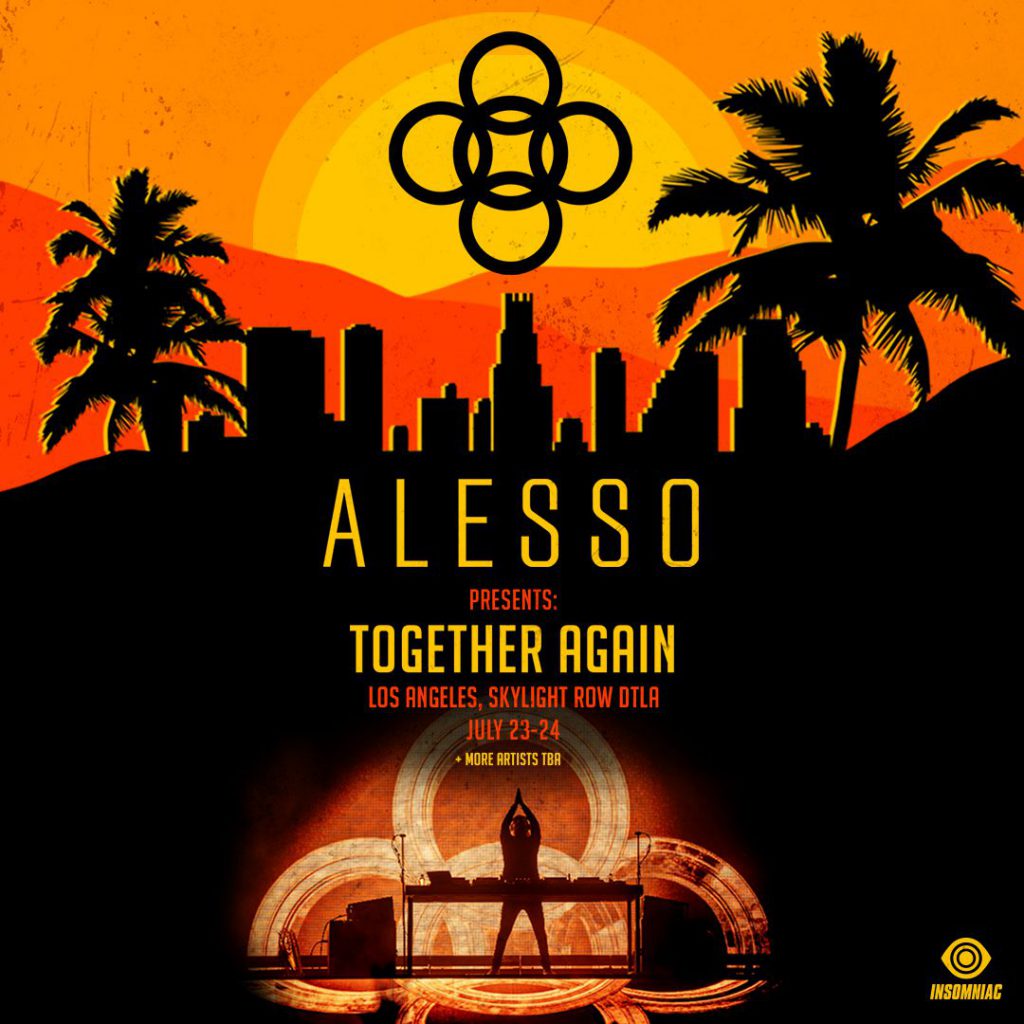 Alesso Presents: Together Again Los Angeles