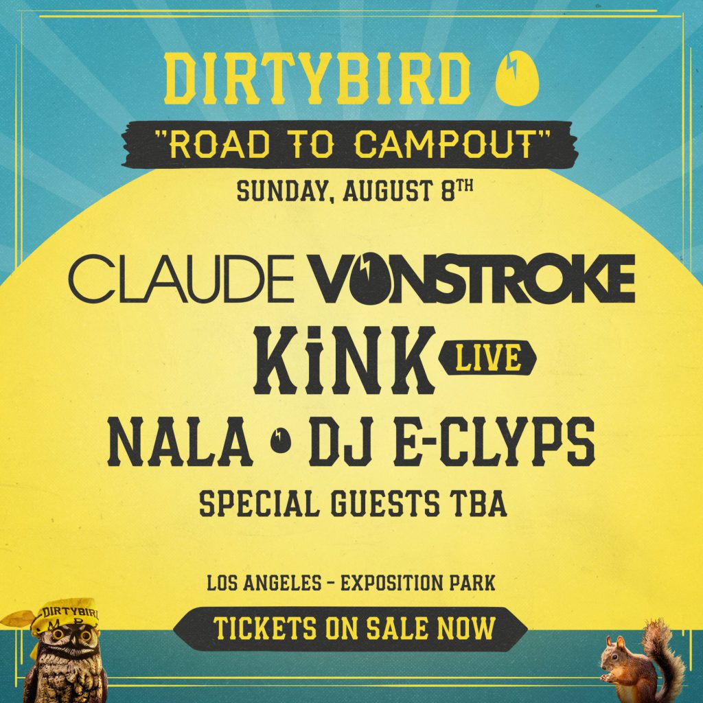 Dirtybird Road To Campout LA Lineup