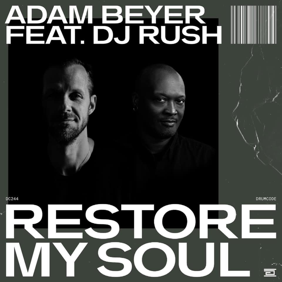 Adam Beyer & DJ Rush - Restore My Soul