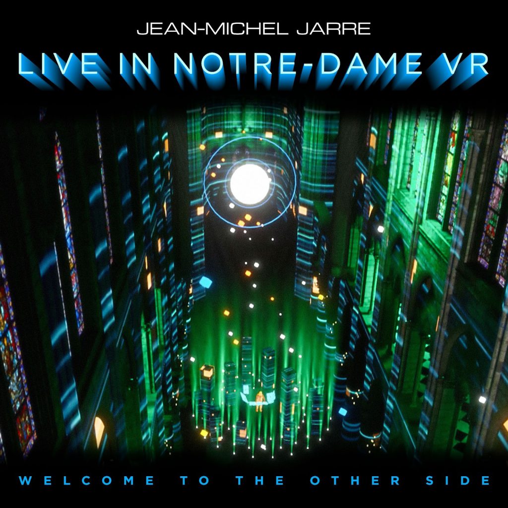 Jean-Michel Jarre Live in Notre Dame VR