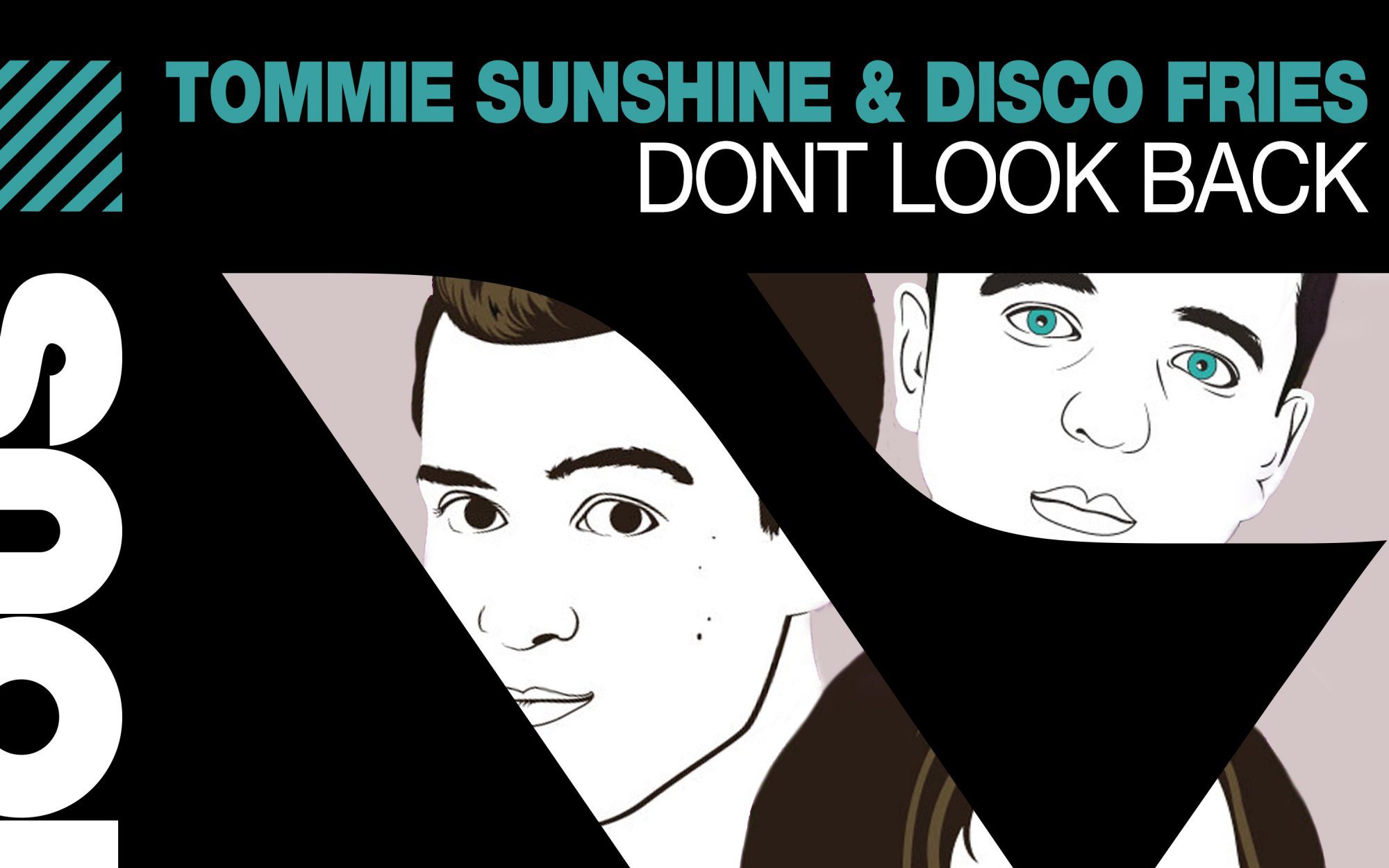 Tommie Sunshine and Disco Fries - Don't Look Back Remixes