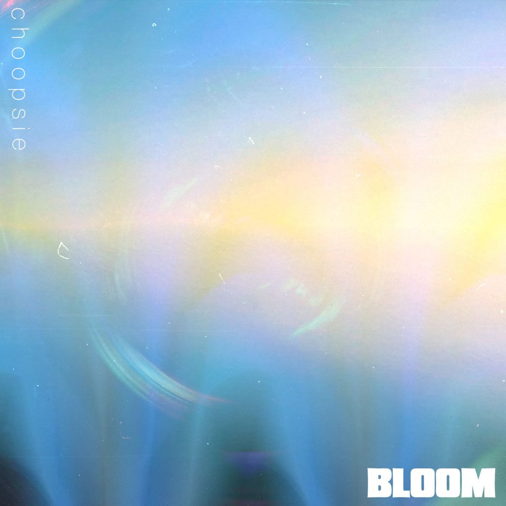 Choopsie Bloom EP