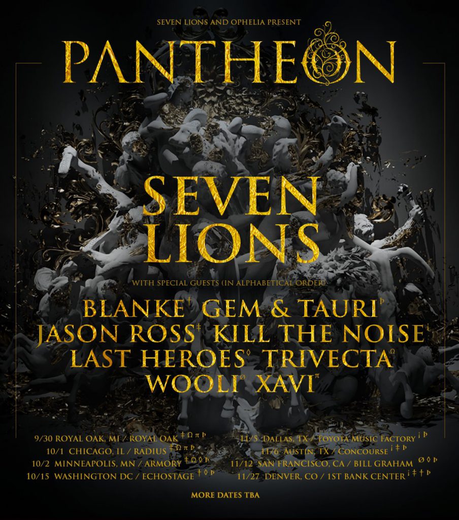 Seven Lions and Ophelia Present: Pantheon 