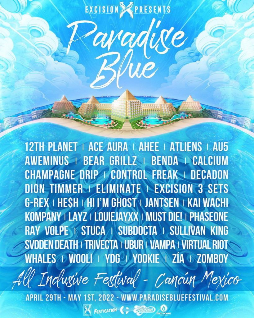 Excision Presents: Paradise Blue 2022 Lineup