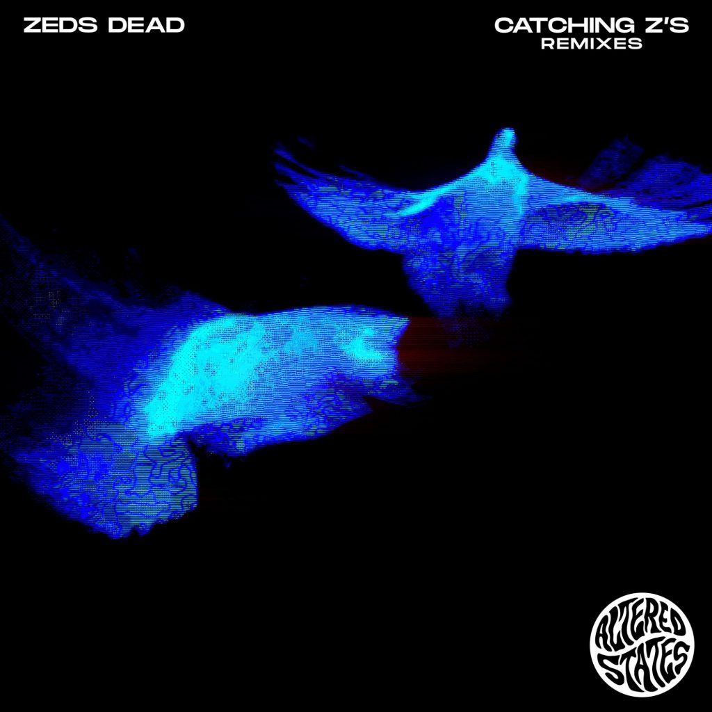 Zeds Dead Catching Z's (Remixes)
