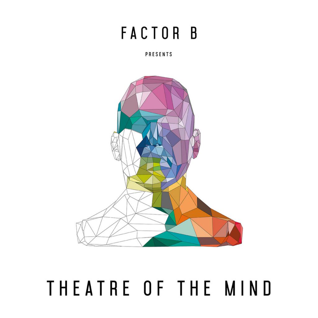 Factor B - Theatre Of The Mind