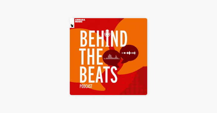 Armada Music Behind The Beats Podcast