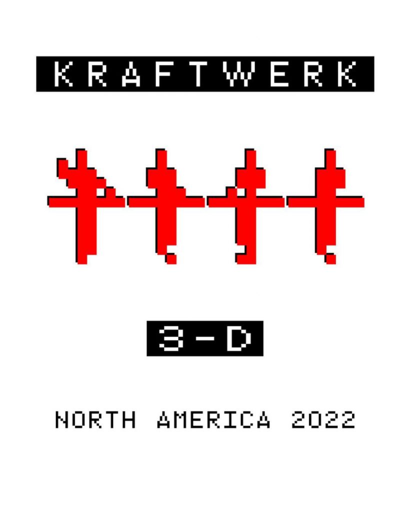 Kraftwerk 3-D Summer Concert Tour 2022