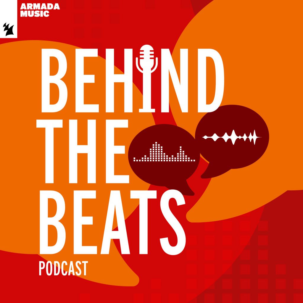 Armada Music Behind The Beats Podcast