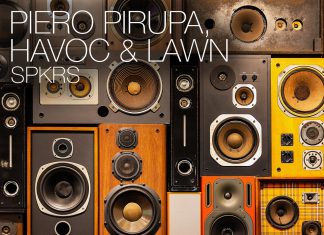 Piero Pirupa and Havoc & Lawn - SPKRS