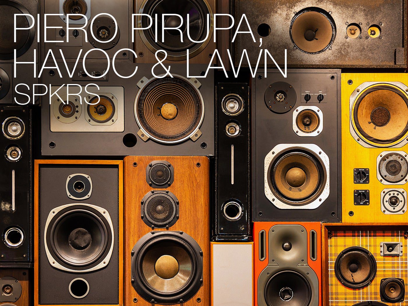 Piero Pirupa and Havoc & Lawn - SPKRS