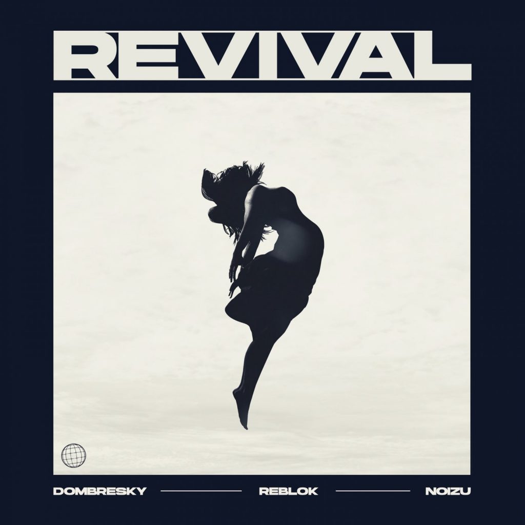Domresky & Noizu Revival EP