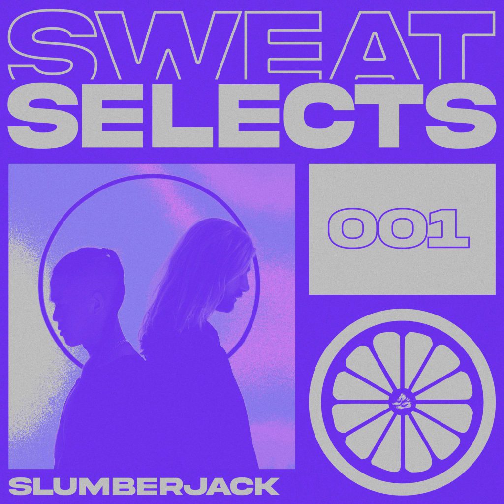 Sweat It Out Sweat Selects 001 SLUMBERJACK