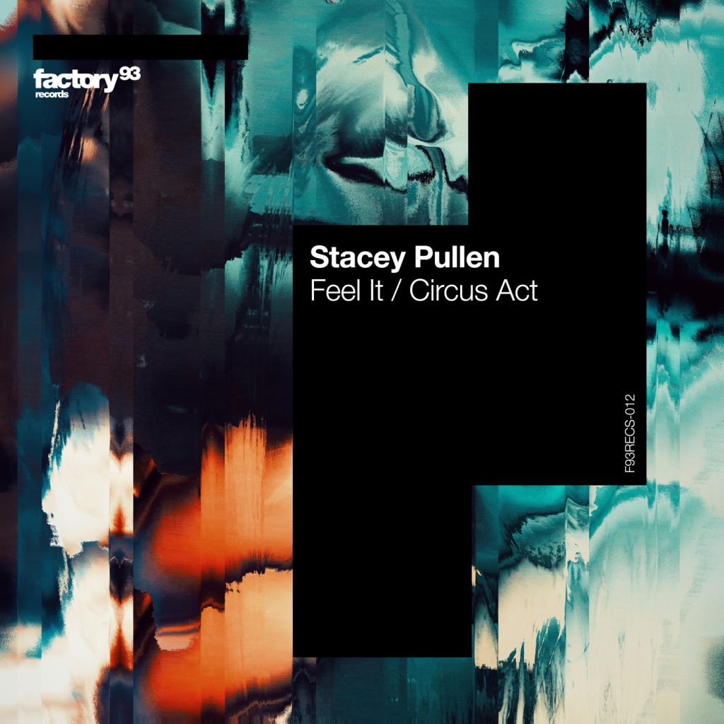 Stacey Pullen - Feel It / Circus Act 