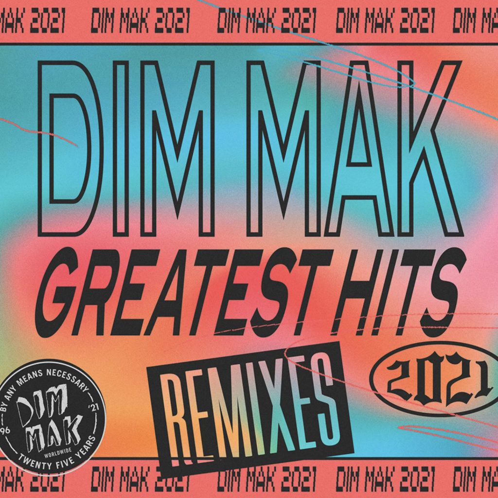 Dim Mak Greatest Hits 2021: Remixes