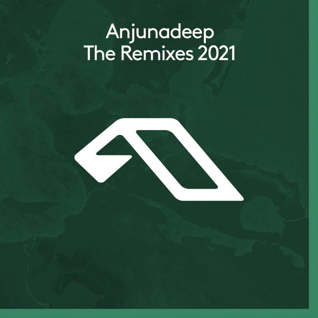 Anjunadeep The Remixes 2021