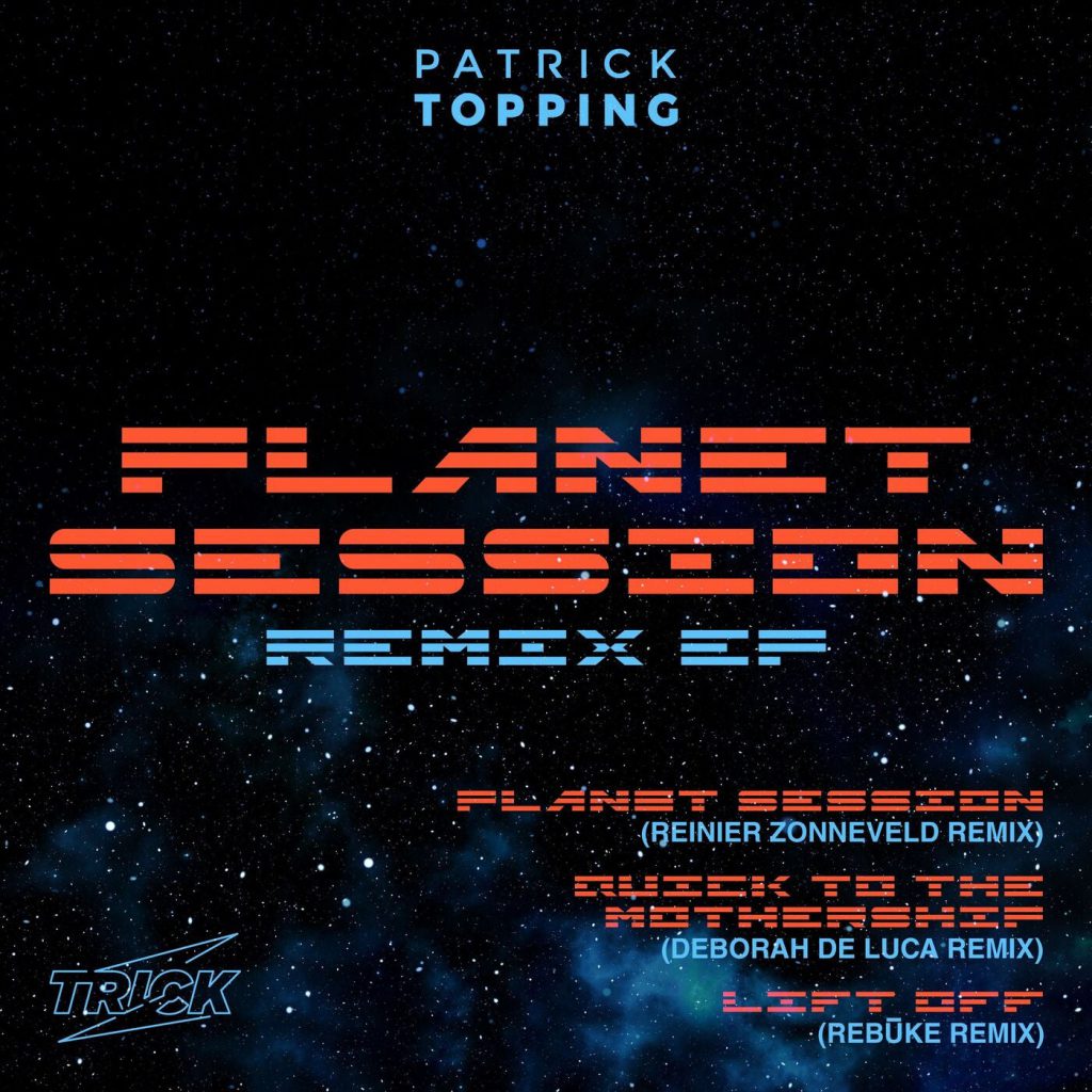 Patrick Topping Planet Session Remix EP