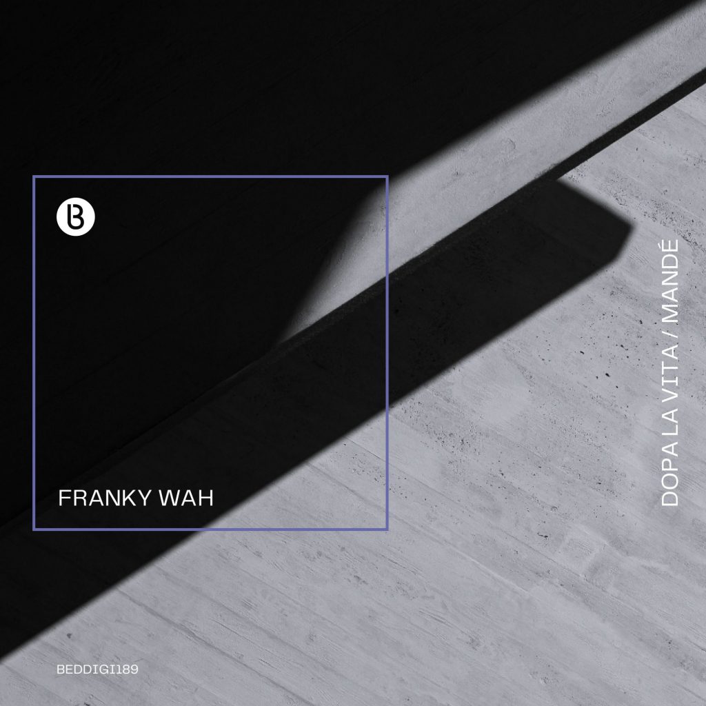 Franky Wah - Dopa La Vida / Mandé