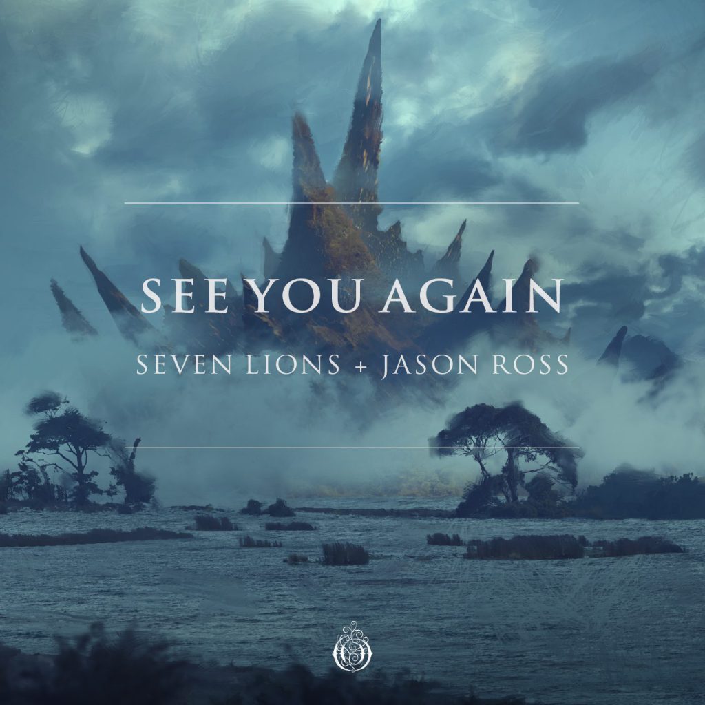 Seven Lions & Jason Ross - See You Again - EP