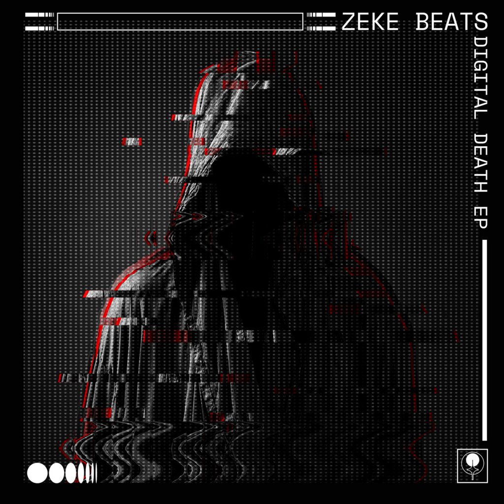 ZEKE BEATS - Digital Death EP