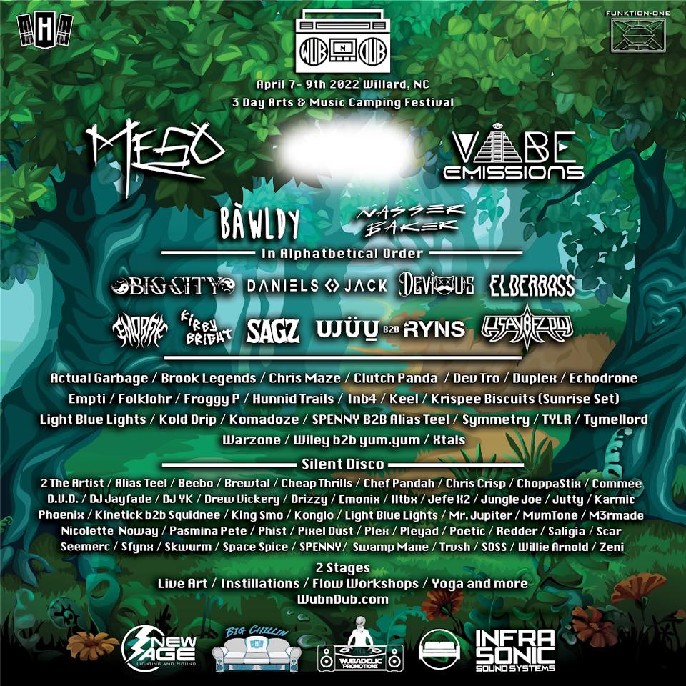 Wub N' Dub Arts & Music Festival 2022 - Lineup