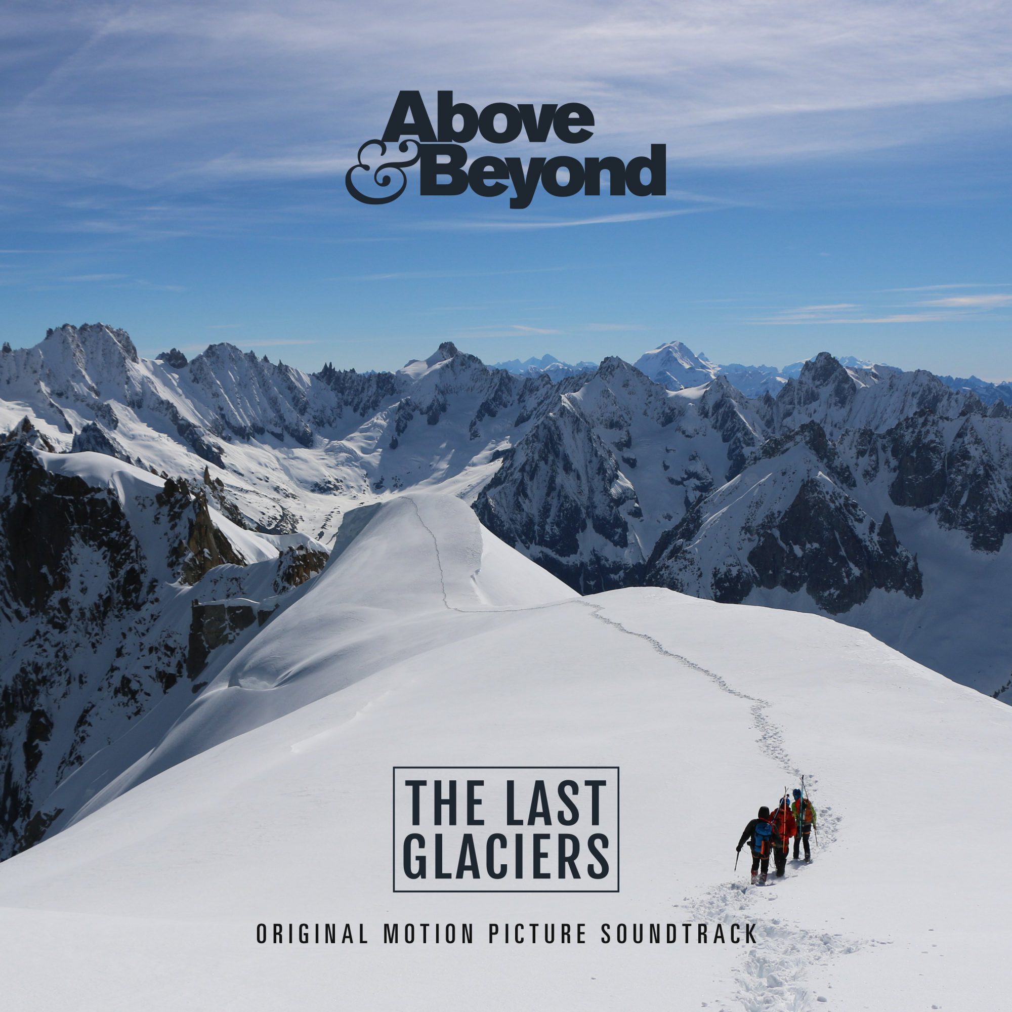 Above & Beyond -The Last Glaciers