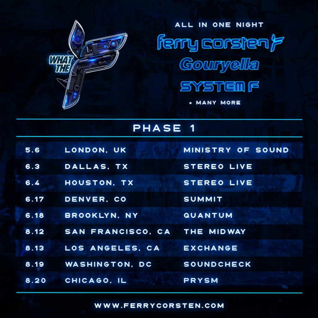 Ferry Corsten's What The F Tour 2022 - Phase 1