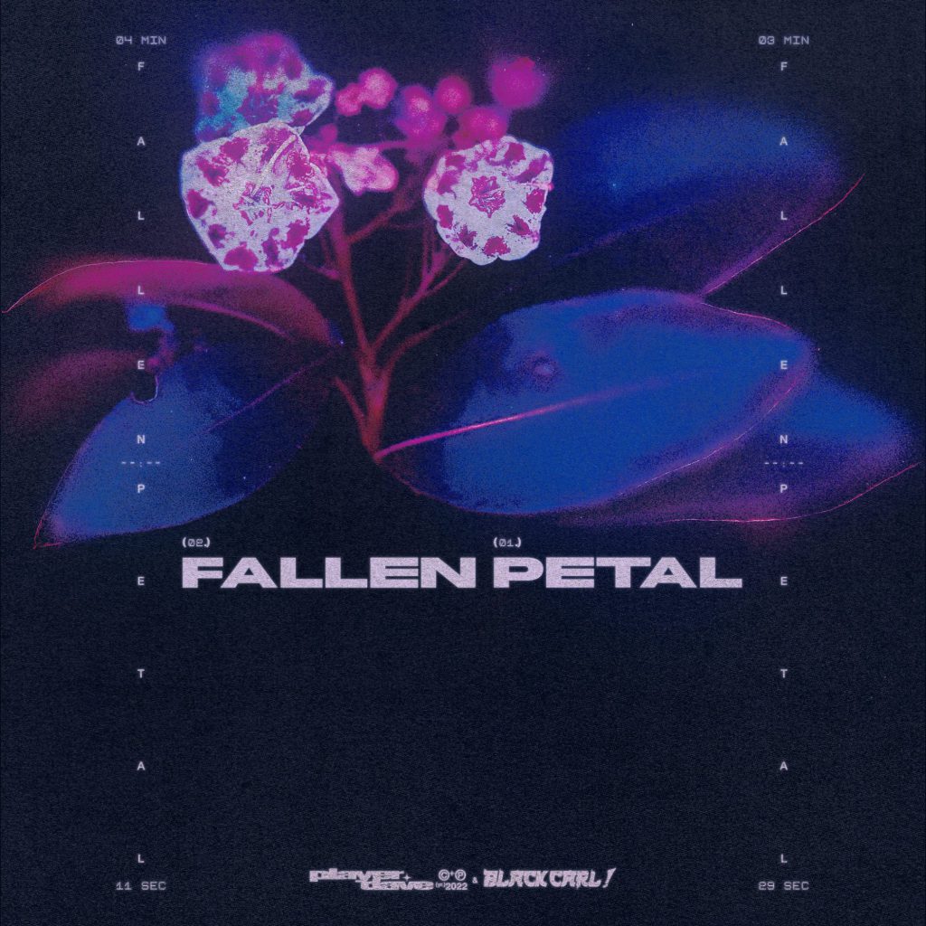 Player Dave x Black Carl! 'Fallen Petal' EP