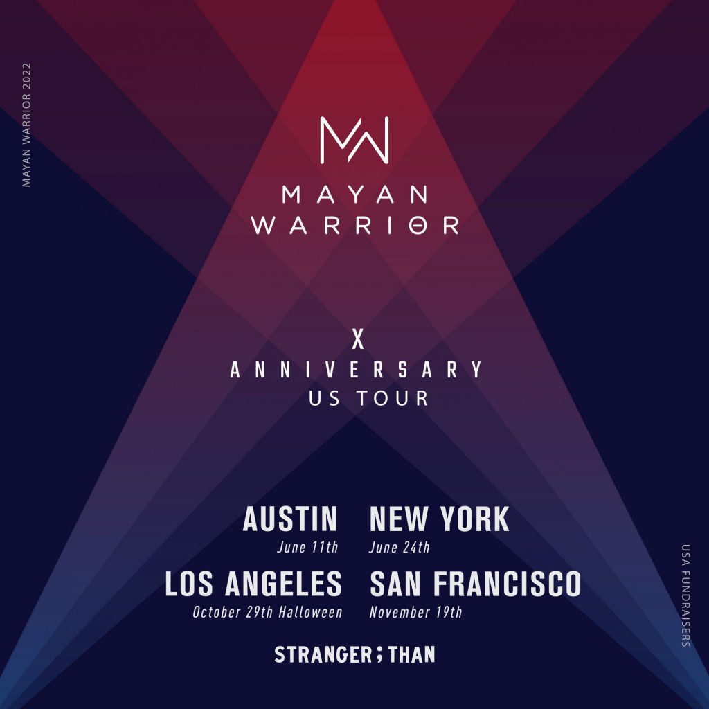 Mayan Warrior Ten Year Anniversary Tour