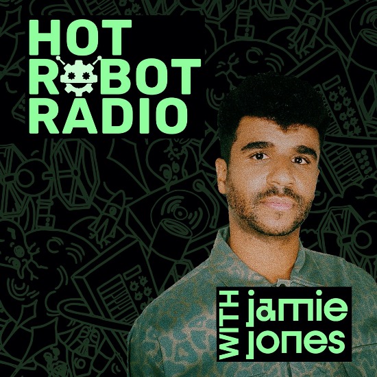 Jamie Jones Hot Robot Radio