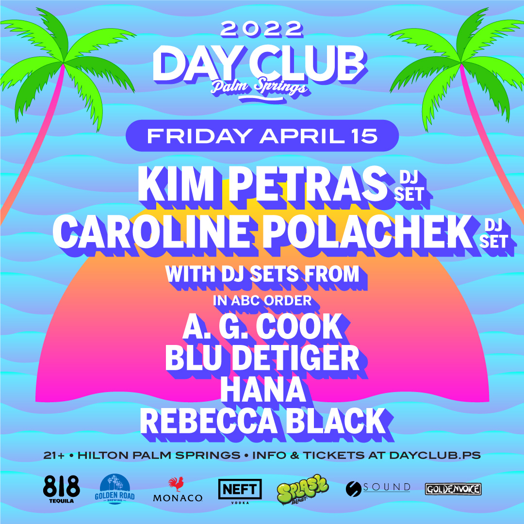 Day Club Palm Springs 2022 Weekend 1 Lineup - Friday