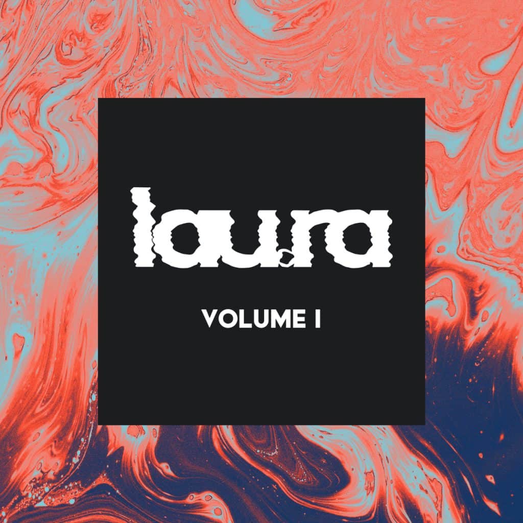 lau.ra - Volume 1 - Needwant