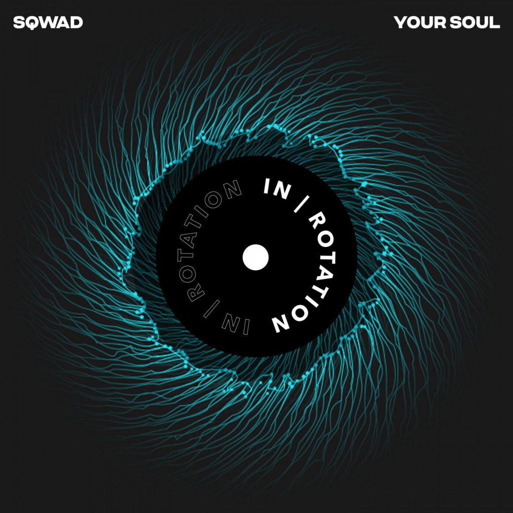 SQWAD - Your Soul EP