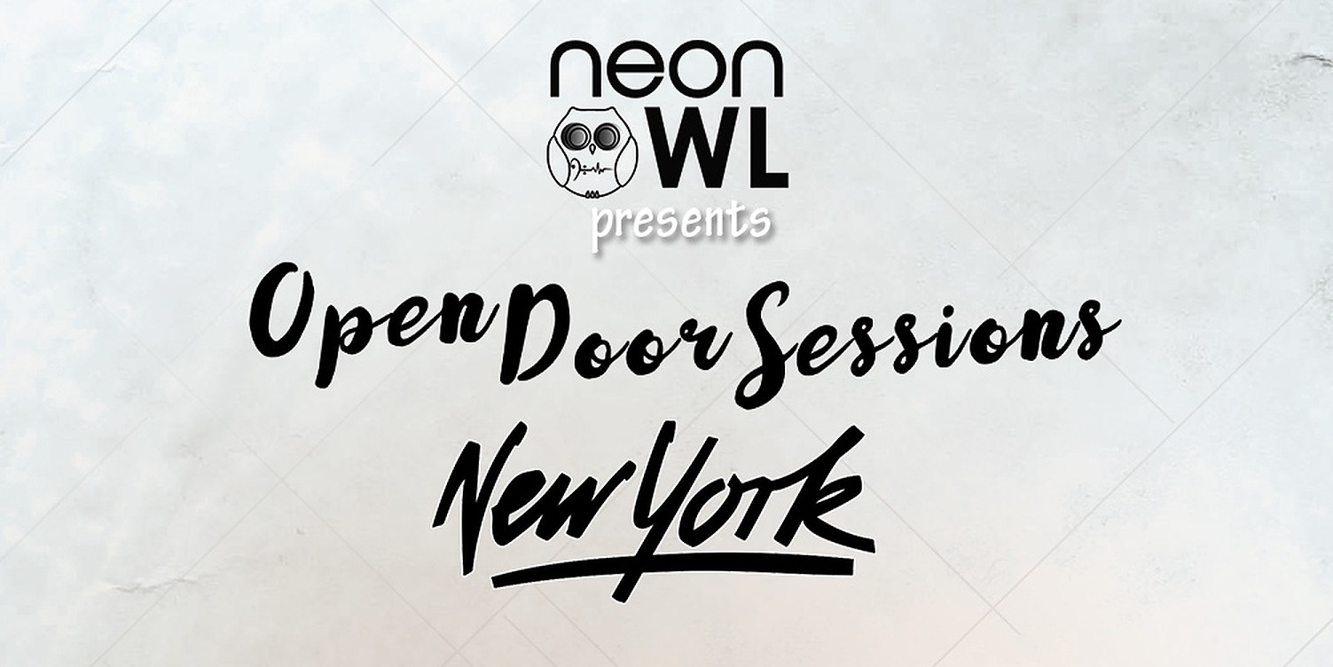 Neon Owl - Open Door Sessions - NYC