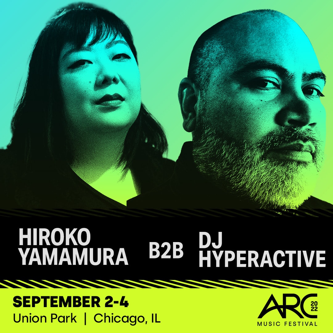 ARC Music Festival 2022 B2B Lineup - Hiroko Yamamura B2B DJ Hyperactive
