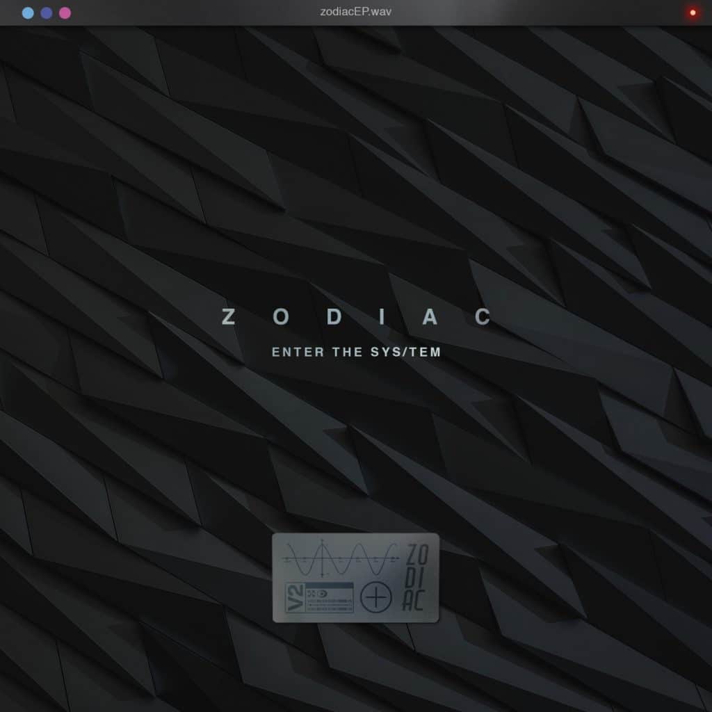 Zodiac - Enter The SYSTEM