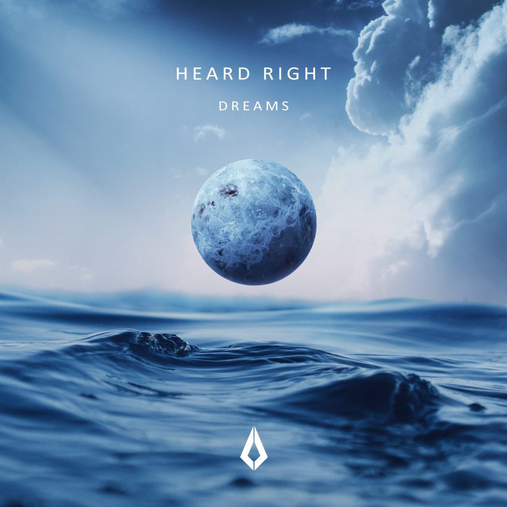 Heard Right - Dreams