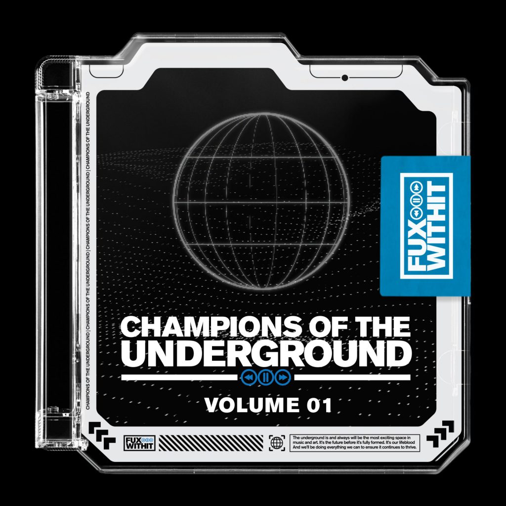 FUXWITHIT Champions of the Underground Vol. 1
