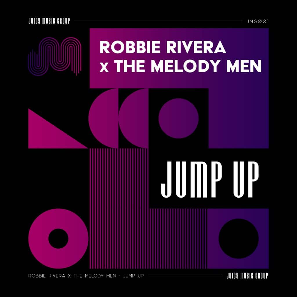 Robbie Rivera The Melody Men Jump Up
