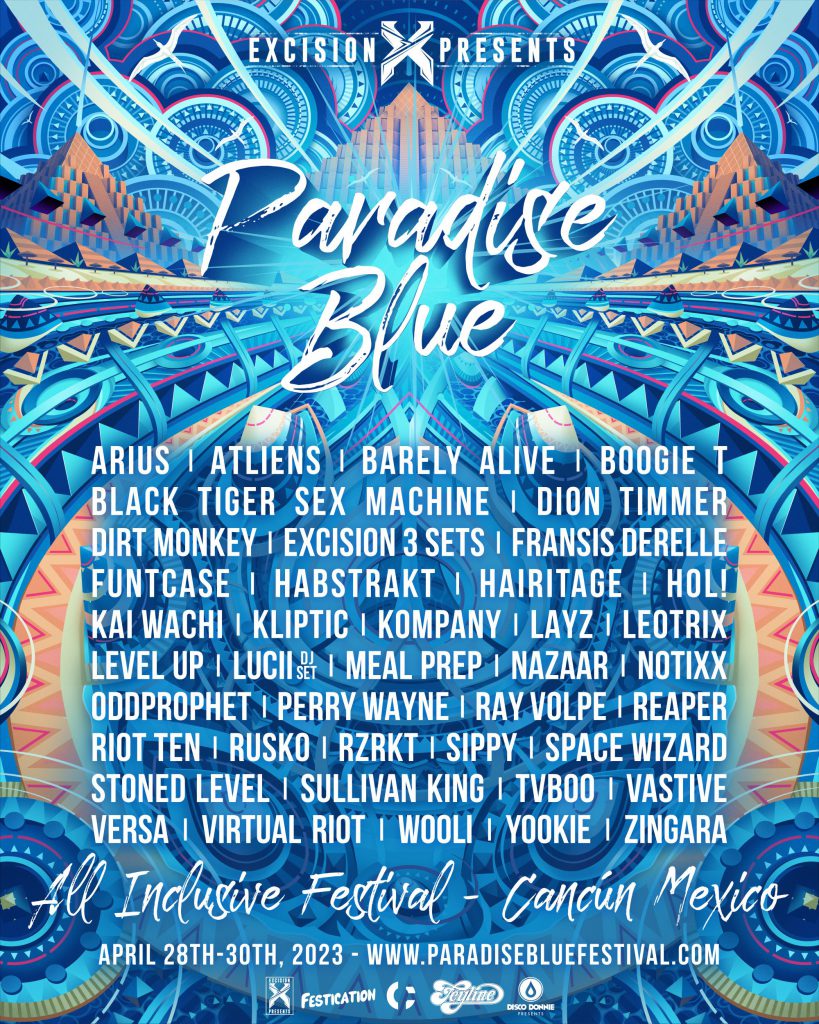 Excision Presents Paradise Blue 2023 - Lineup